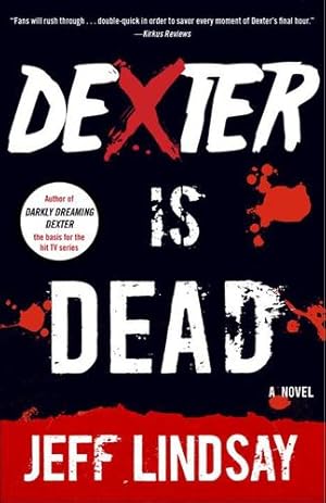 Image du vendeur pour Dexter Is Dead: Dexter Morgan (8) (Dexter Series) by Lindsay, Jeff [Paperback ] mis en vente par booksXpress