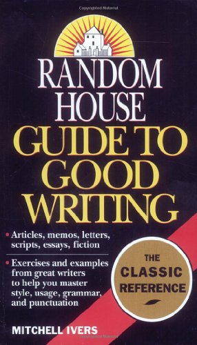 Imagen del vendedor de Random House Guide to Good Writing by Ivers, Mitchell [Mass Market Paperback ] a la venta por booksXpress