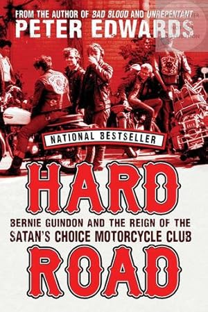 Image du vendeur pour Hard Road: Bernie Guindon and the Reign of the Satan's Choice Motorcycle Club by Edwards, Peter [Paperback ] mis en vente par booksXpress