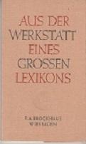 Bild des Verkufers fr Aus der Werkstatt eines grossen Lexikons. Ein Vortrag. zum Verkauf von Buchversand Joachim Neumann