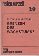 Bild des Verkufers fr Grenzen des Wachstums. Reden zur zeit, Band 29. zum Verkauf von Buchversand Joachim Neumann