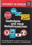 Bild des Verkufers fr Sicherheit im Verkehr. Genderte und neue Verkehrszeichen. zum Verkauf von Buchversand Joachim Neumann