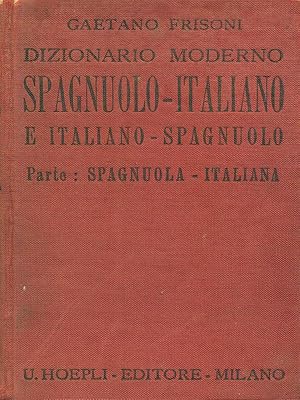 Bild des Verkufers fr Dizionario moderno Spagnuolo-Italiano e Italiano-Spagnuolo Parte Spagnuola - Italiana zum Verkauf von Librodifaccia