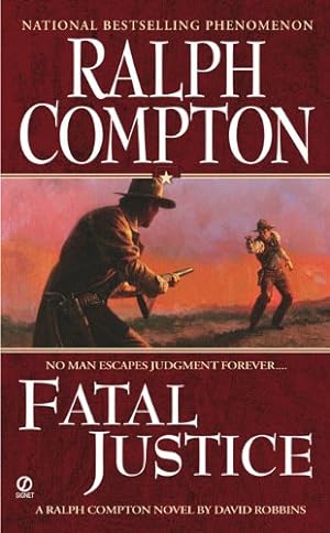 Seller image for Fatal Justice (A Ralph Compton Western) by Compton, Ralph, Robbins, David [Mass Market Paperback ] for sale by booksXpress