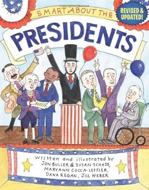 Seller image for Smart About the Presidents (Smart About History) by Buller, Jon, Cocca-Leffler, Maryann, Regan, Dana, Saunders, Susan [Paperback ] for sale by booksXpress