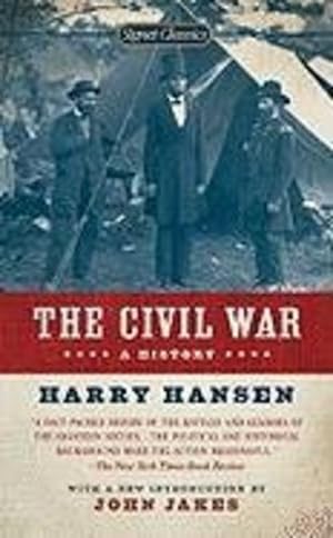 Seller image for The Civil War: A History (Signet Classics) by Hansen, Harry [Mass Market Paperback ] for sale by booksXpress