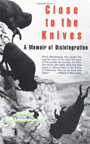 Image du vendeur pour Close to the Knives: A Memoir of Disintegration by Wojnarowicz, David [Paperback ] mis en vente par booksXpress