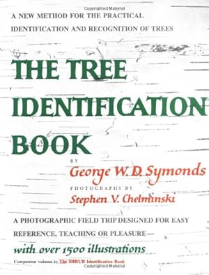 Seller image for Tree Identification Book : A New Method for the Practical Identification and Recognition of Trees by George W. Symonds [Paperback ] for sale by booksXpress