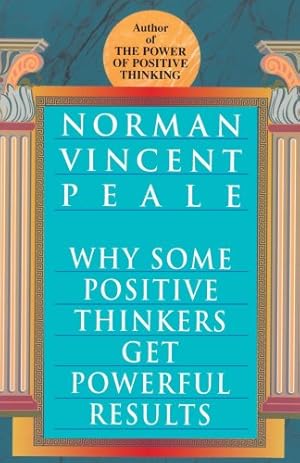 Image du vendeur pour Why Some Positive Thinkers Get Powerful Results by Peale, Norman Vincent [Paperback ] mis en vente par booksXpress