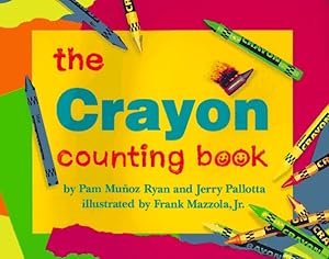 Seller image for The Crayon Counting Book (Jerry Pallotta's Counting Books) by Pam Munoz Ryan, Jerry Pallotta [Paperback ] for sale by booksXpress