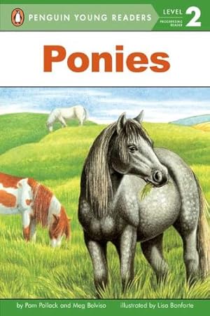 Seller image for Ponies (Penguin Young Readers, Level 2) by Pollack, Pam, Belviso, Meg [Paperback ] for sale by booksXpress