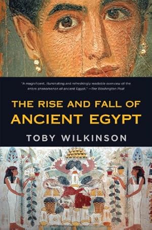 Bild des Verkufers fr The Rise and Fall of Ancient Egypt by Wilkinson, Toby [Paperback ] zum Verkauf von booksXpress