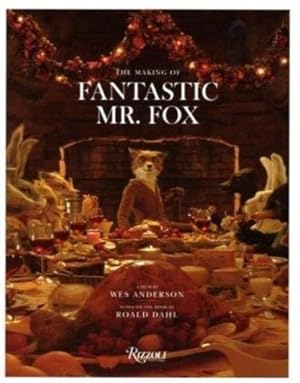 Seller image for The Making of Fantastic Mr. Fox by Anderson, Wes [Hardcover ] for sale by booksXpress
