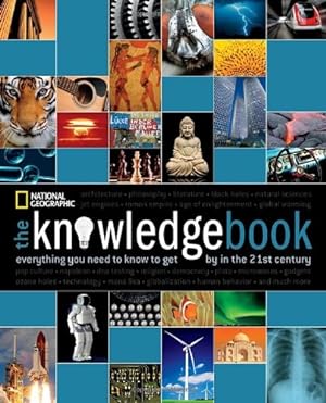 Image du vendeur pour The Knowledge Book: Everything You Need to Know to Get by in the 21st Century by National Geographic [Paperback ] mis en vente par booksXpress