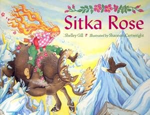 Seller image for Sitka Rose by Gill, Shelley [Paperback ] for sale by booksXpress