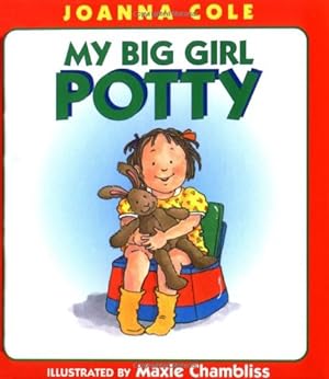 Seller image for My Big Girl Potty by Cole, Joanna [Hardcover ] for sale by booksXpress