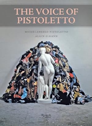 Immagine del venditore per The Voice of Pistoletto by Pistoletto, Michelangleo, Elkann, Alain [Hardcover ] venduto da booksXpress