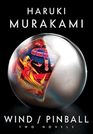 Seller image for Wind/Pinball: Two novels by Murakami, Haruki [Hardcover ] for sale by booksXpress