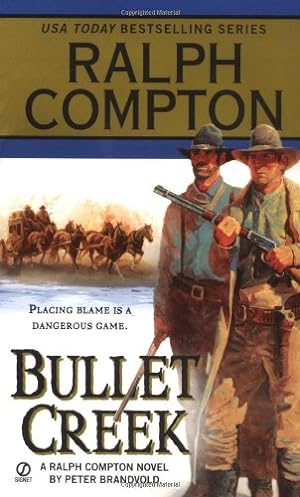 Seller image for Bullet Creek (A Ralph Compton Western) by Compton, Ralph, Brandvold, Peter [Mass Market Paperback ] for sale by booksXpress