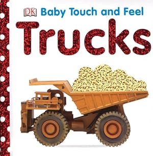 Immagine del venditore per Baby Touch and Feel: Trucks (Baby Touch & Feel) by DK [Board book ] venduto da booksXpress