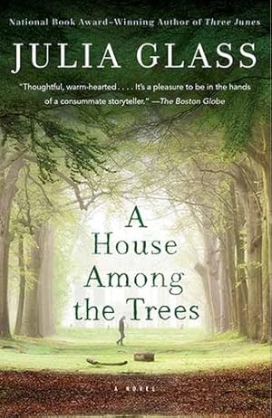 Bild des Verkufers fr A House Among the Trees: A Novel by Glass, Julia [Paperback ] zum Verkauf von booksXpress