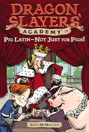 Bild des Verkufers fr Pig Latin--Not Just for Pigs! #14 (Dragon Slayers' Academy) by McMullan, Kate [Paperback ] zum Verkauf von booksXpress