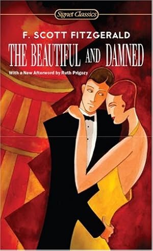 Seller image for The Beautiful and Damned (Signet Classics) by Fitzgerald, F. Scott [Mass Market Paperback ] for sale by booksXpress