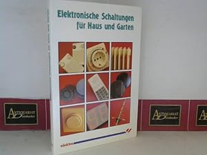Bild des Verkufers fr Elektronische Schaltungen fr Haus und Garten. zum Verkauf von Antiquariat Deinbacher