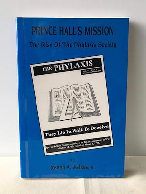 Seller image for Prince Hall's Mission: The Rise of the Phylaxis Society (Signed) for sale by Neil Ewart