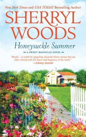 Seller image for Honeysuckle Summer (A Sweet Magnolias Novel) by Woods, Sherryl [Mass Market Paperback ] for sale by booksXpress