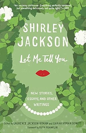 Bild des Verkufers fr Let Me Tell You: New Stories, Essays, and Other Writings by Jackson, Shirley [Paperback ] zum Verkauf von booksXpress