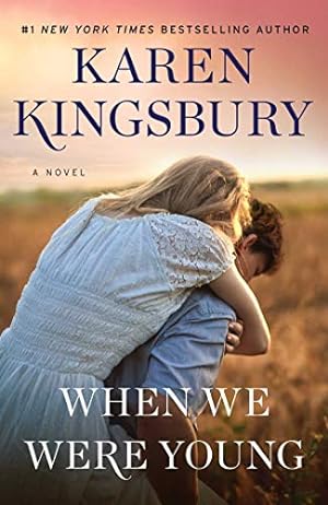 Seller image for When We Were Young: A Novel (The Baxter Family) by Kingsbury, Karen [Paperback ] for sale by booksXpress