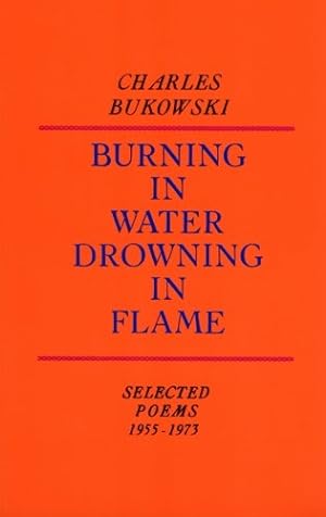 Seller image for Burning in Water, Drowning in Flame by Bukowski, Charles [Paperback ] for sale by booksXpress
