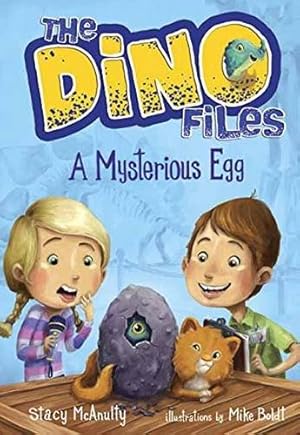 Seller image for The Dino Files #1: A Mysterious Egg by McAnulty, Stacy [Paperback ] for sale by booksXpress