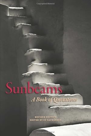 Image du vendeur pour Sunbeams, Revised Edition: A Book of Quotations [Paperback ] mis en vente par booksXpress