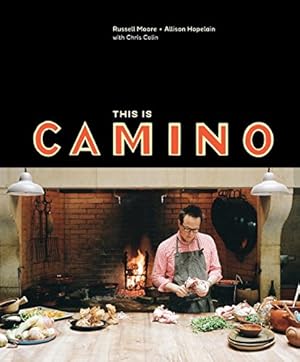 Seller image for This Is Camino by Moore, Russell, Hopelain, Allison, Colin, Chris [Hardcover ] for sale by booksXpress