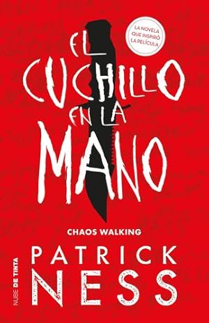 Seller image for El cuchillo en la mano / The Knife of Never Letting Go (Spanish Edition) by Ness, Patrick [Paperback ] for sale by booksXpress