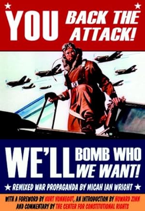 Seller image for You Back the Attack, We'll Bomb Who We Want by Micah Ian Wright [Paperback ] for sale by booksXpress
