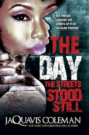 Immagine del venditore per The Day the Streets Stood Still by Coleman, JaQuavis [Mass Market Paperback ] venduto da booksXpress