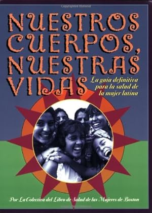 Seller image for Nuestros Cuerpos, Nuestras Vidas by Boston Women's Health Book Collective [Paperback ] for sale by booksXpress