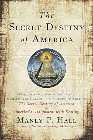 Seller image for The Secret Destiny of America by Hall, Manly P. [Paperback ] for sale by booksXpress