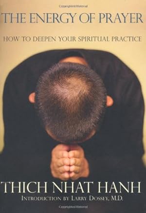 Seller image for The Energy of Prayer: How to Deepen Your Spiritual Practice by Nhat Hanh, Thich [Paperback ] for sale by booksXpress