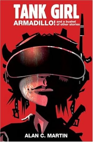 Immagine del venditore per Tank Girl Armadillo!: A Novel by Martin, Alan C [Paperback ] venduto da booksXpress