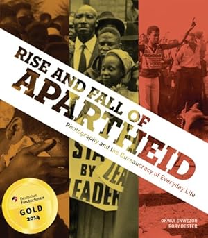 Bild des Verkufers fr Rise and Fall of Apartheid: Photography and the Bureaucracy of Everyday Life [Hardcover ] zum Verkauf von booksXpress