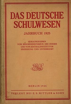 Seller image for Das deutsche Schulwesen. Jahrbuch 1925 for sale by Paderbuch e.Kfm. Inh. Ralf R. Eichmann