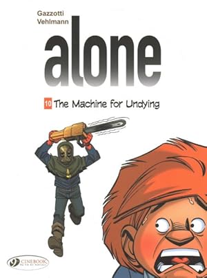 Imagen del vendedor de Alone 10 : The Machine for Undying a la venta por GreatBookPrices