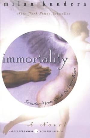 Seller image for Immortality (Perennial Classics) by Kundera, Milan [Paperback ] for sale by booksXpress