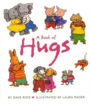 Seller image for A Book of Hugs by Ross, Dave [Board book ] for sale by booksXpress