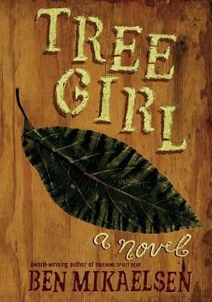 Imagen del vendedor de Tree Girl by Mikaelsen, Ben [Paperback ] a la venta por booksXpress