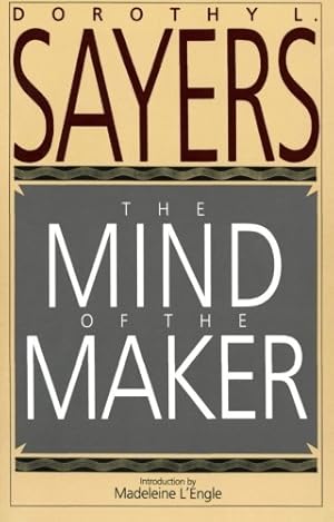 Seller image for The Mind of the Maker by Dorothy L. Sayers [Paperback ] for sale by booksXpress